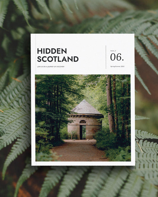 HIDDEN SCOTLAND MAGAZINE | ISSUE 06