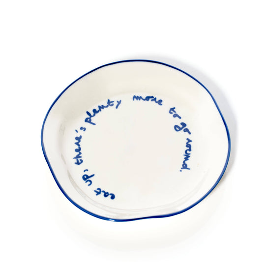 MÆGEN - Statement Plate - 'eat up there's plenty more to go around.'