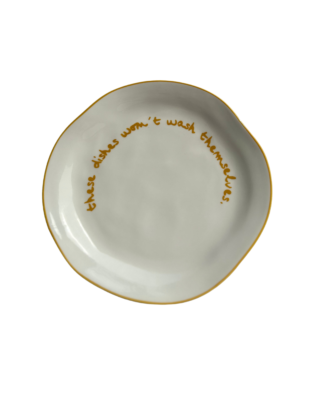 MÆGEN - Statement Plate - 'these dishes won't wash themselves.'