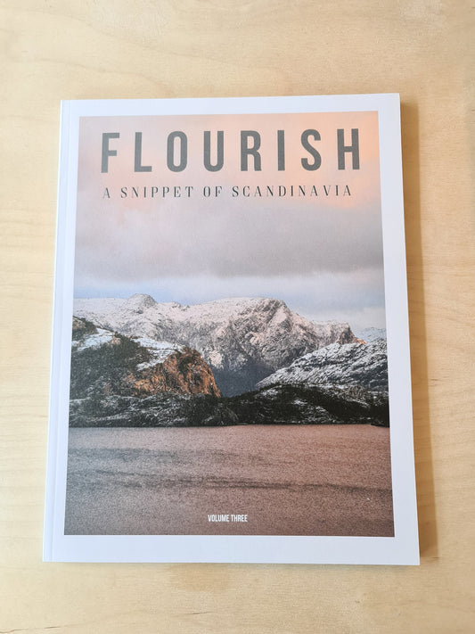 Flourish Magazine | Volume 3, A Snippet of Scandinavia