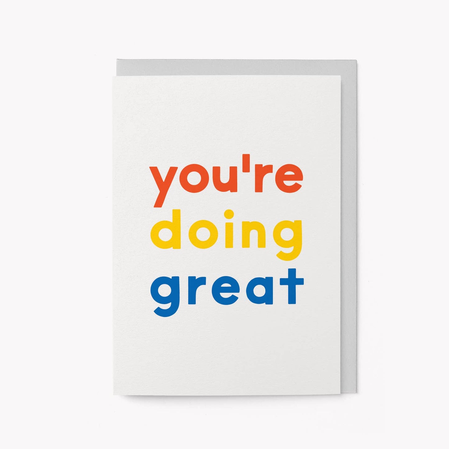 Graphic Factory - You're doing great - Encouragement Greeting Card